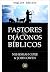 Biblical Pastors & Deacons