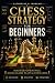 Chess Strategy for Beginner...
