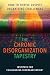 The Chronic Disorganization Tapestry by Institute for Challenging D...