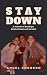 Stay Down by Angel Cordero Stay Down by Angel Cordero