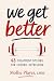 We Get Better: 48 Treatment...