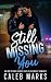 Still Missing You: An MM Se...