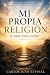 Mi propia religiòn
