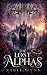 The Lost Alphas: A Reverse ...