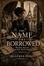 The Name She Borrowed (The ...