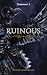 Ruinous by Emma Lynn Ellis