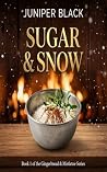 Sugar & Snow: A C...