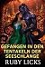 Gefangen in den Tentakeln d...