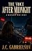 The Voice After Midnight: A...