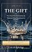 The Gift: What I Found When...