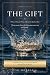 The Gift: What I Found When...