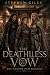 The Deathless Vow - The Hon...