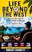 Life Beyond the West: The N...