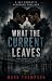 What the Current Leaves: A ...