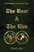 The Bear and The Elm