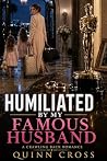 Humiliated by My ...