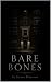 Bare Bones (The Bones Trilo...