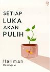 Setiap Luka Akan Pulih