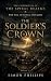 The Soldier’s Crown: The Ve...
