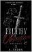 FILTHY OBSESSION : I WOULD ...
