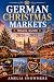 German Christmas Markets Travel Guide 2026 – 2027 by Amelia Snowmere