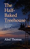 The Half-Baked Tr...