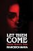Let Them Come: Femme Obscur...