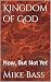 Kingdom of God: Now, But No...