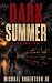 Dark Summer (Lance Brody Bo...
