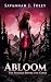 ABLOOM by Savannah J. Foley