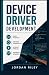 DEVICE DRIVER DEVELOPMENT: ...