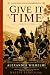 Give It Time : An Original ...