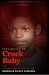 They Called Me Crack Baby by Shondale Nicole Atkinson