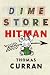 Dime Store Hitman