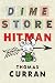 Dime Store Hitman