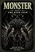 Monster: The Hunt Begins