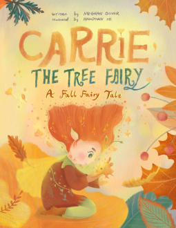 Carrie the Tree Fairy: A Fall Fairy Tale