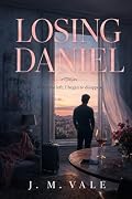 Losing Daniel
