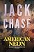 American Neon: The Ballad o...