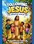 Following Jesus: The Greate...