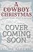 A Cowboy Christmas (Texas R...