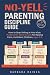 No-Yell Parenting Disciplin...