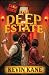 Take Back the Deep Estate: ...