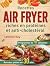 Recettes Air Fryer riches e...