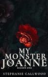 My Monster Joanne...