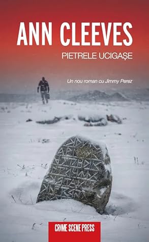 Pietrele ucigașe (Jimmy Perez and Willow Reeves, #1)