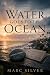 Water Goes to the Ocean