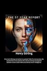 The 57 Year Report by Henry Sterling