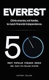 Everest: Climb Smarter Not Harder: 50 Financial Books. Two Levers. One Path to Financial Independence.