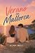 Verano en Mallorca: Un amor...